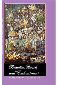 Beauties, Beasts and Enchantment