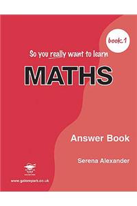 So You Really Want to Learn Maths