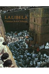 Lalibela: Wonder of Ethiopia