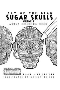 Day of the Dead - Sugar Skulls