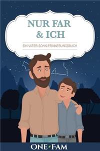 Nur Papa & Ich - Ein Vater-Sohn Erinneringsbuch