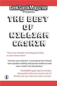 Geek Speak Magazine Presents: The Best of William Cashin