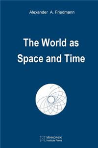World as Space and Time