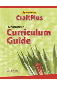 Craftplus Teacher's Curriculum Guide Grade K