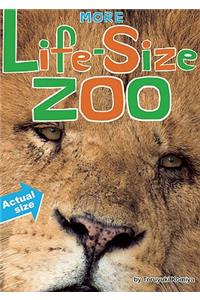 More Life-Size Zoo