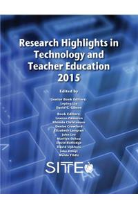 Research Highlights in Technology and Teacher Education 2015