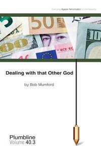 Dealing with that Other God