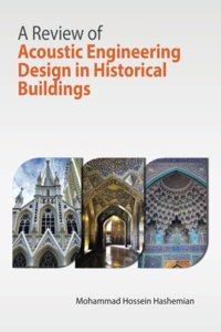 Review of Acoustic Engineering Design in Historical Buildings