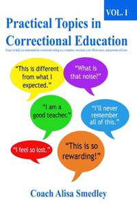 Practical Topics in Correctional Education Vol 1