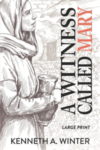 Witness Called Mary (Large Print Edition)