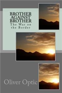 Brother Against Brother