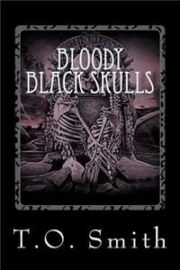 Bloody Black Skulls