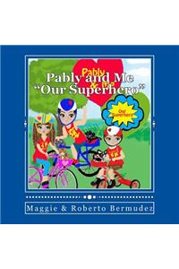 Pably and Me Our Superhero Vol. 9