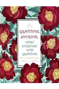 Gratitude Journal - Start Everyday With Gratitude - Cultivate an Attitude of Gratitude