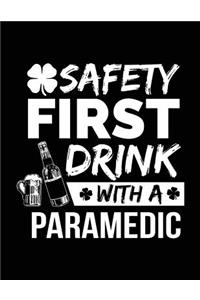 Safety First Drink With A Paramedic