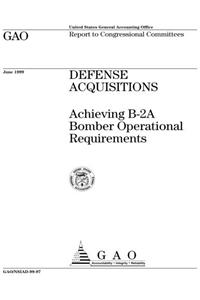 Defense Acquisitions: Achieving B2a Bomber Operational Requirements