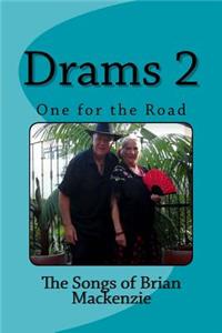 Drams 2: One for the Road, the Songs of Brian MacKenzie