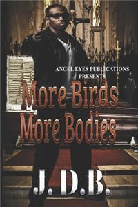 More Bird More Bodies