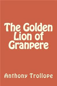 The Golden Lion of Granpere