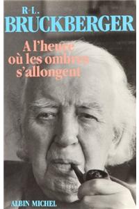 A L'Heure Ou Les Ombres S'Allongent