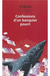 Confessions D'UN Banquier Pourri