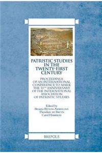 Patristic Studies in the Twenty-First Century