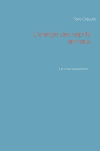 L'énergie des esprits animaux
