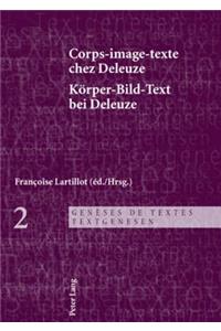 Corps-Image-Texte Chez Deleuze- Koerper-Bild-Text Bei Deleuze