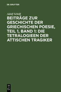 Beiträge zur Geschichte der griechischen Poesie, Teil 1, Band 1