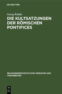 Die Kultsatzungen Der Römischen Pontifices