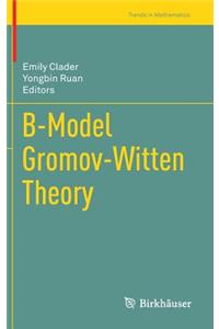 B-Model Gromov-Witten Theory