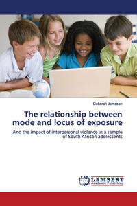 relationship between mode and locus of exposure