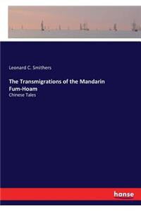 Transmigrations of the Mandarin Fum-Hoam