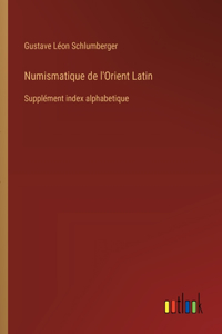 Numismatique de l'Orient Latin