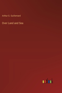 Over Land and Sea