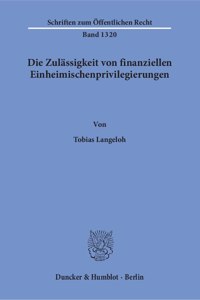 Die Zulassigkeit Von Finanziellen Einheimischenprivilegierungen