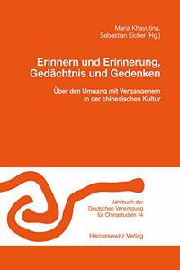 Erinnern Und Erinnerung, Gedachtnis Und Gedenken