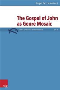 Gospel of John as Genre Mosaic