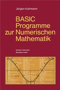Basic-Programme Zur Numerischen Mathematik