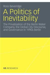 Politics of Inevitability