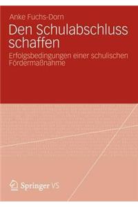 Den Schulabschluss schaffen