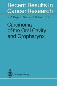 Carcinoma of the Oral Cavity and Oropharynx