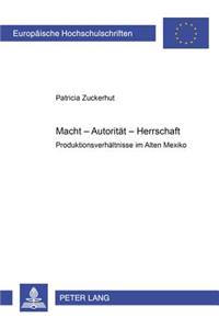 Macht - Autoritaet - Herrschaft