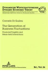 Generation of Business Fluctuations