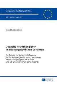 Doppelte Rechtshaengigkeit im schiedsgerichtlichen Verfahren