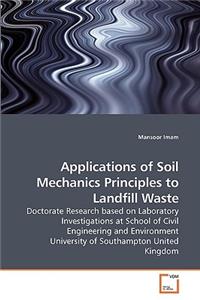 Applications of Soil Mechanics Principles to Landfill Waste