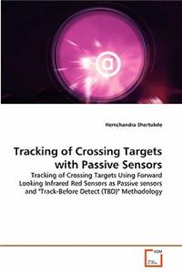 Tracking of Crossing Targets with Passive Sensors