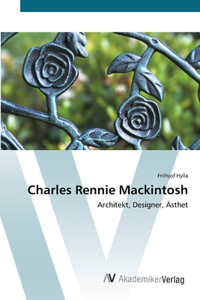 Charles Rennie Mackintosh