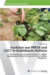 Funktion Von Prp39 Und Luc7 in Arabidopsis Thaliana