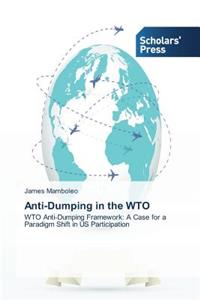 Anti-Dumping in the WTO